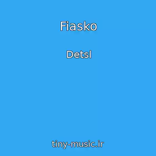 کاور آهنگ Fiasko از Detsl