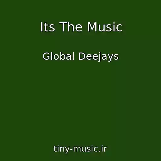 کاور آهنگ Its The Music از Global Deejays