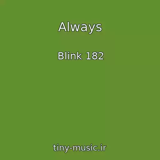 کاور آهنگ Always از Blink 182
