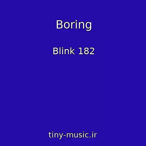 کاور آهنگ Boring از Blink 182