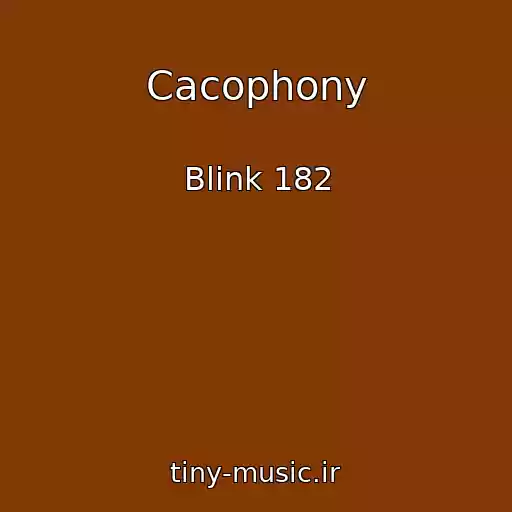 کاور آهنگ Cacophony از Blink 182