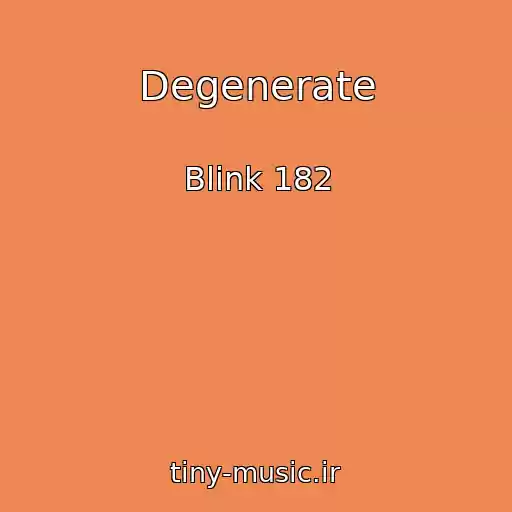 کاور آهنگ Degenerate از Blink 182