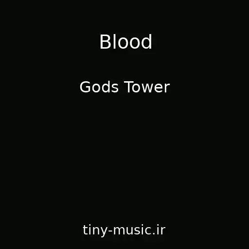 کاور آهنگ Blood از Gods Tower
