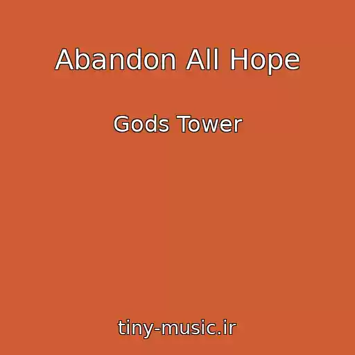 کاور آهنگ Abandon All Hope از Gods Tower