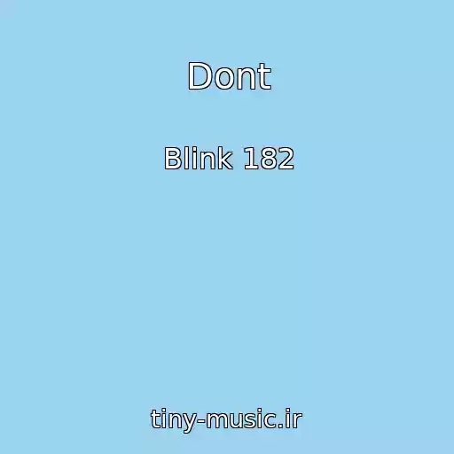 کاور آهنگ Dont از Blink 182