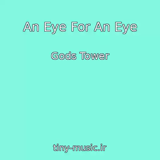 کاور آهنگ An Eye For An Eye از Gods Tower