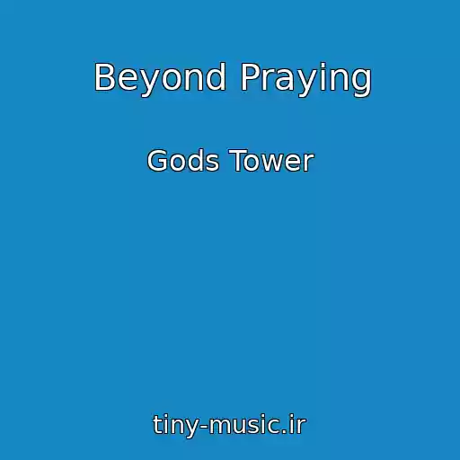 کاور آهنگ Beyond Praying از Gods Tower
