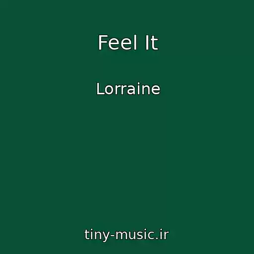 کاور آهنگ Feel It از Lorraine