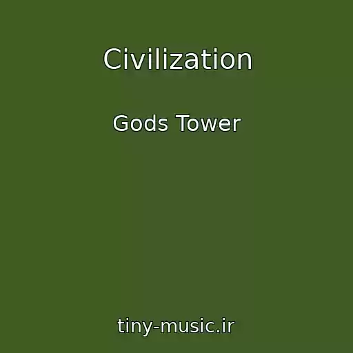 کاور آهنگ Civilization از Gods Tower