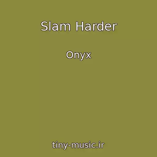 کاور آهنگ Slam Harder از Onyx