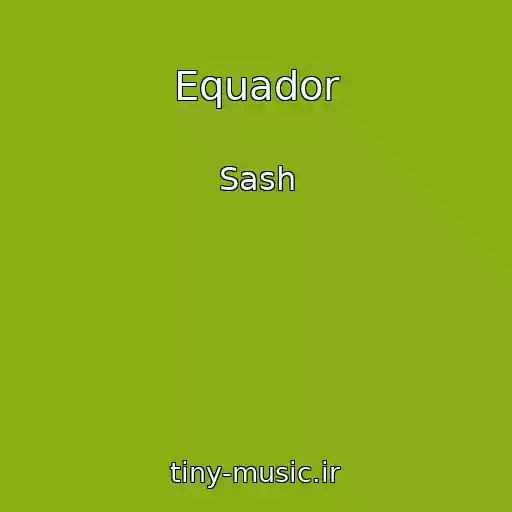 کاور آهنگ Equador از Sash