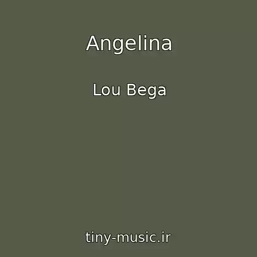 کاور آهنگ Angelina از Lou Bega