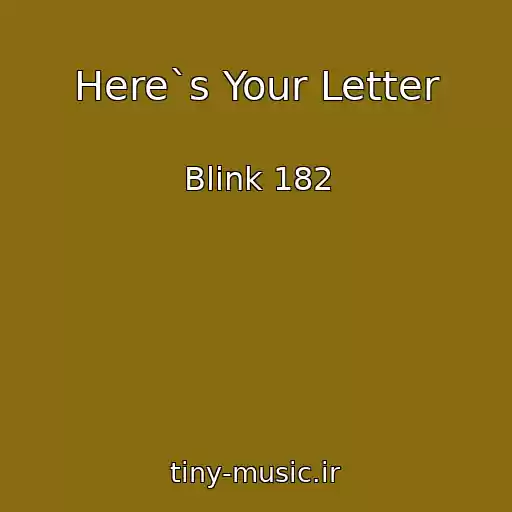 کاور آهنگ Here`s Your Letter از Blink 182