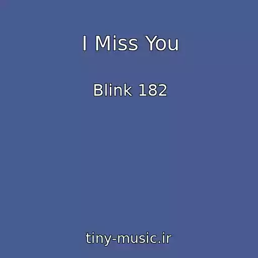 کاور آهنگ I Miss You از Blink 182