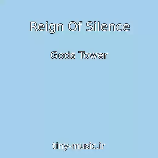 کاور آهنگ Reign Of Silence از Gods Tower