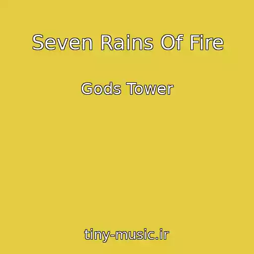 کاور آهنگ Seven Rains Of Fire از Gods Tower