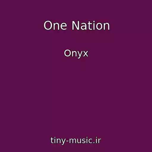 کاور آهنگ One Nation از Onyx