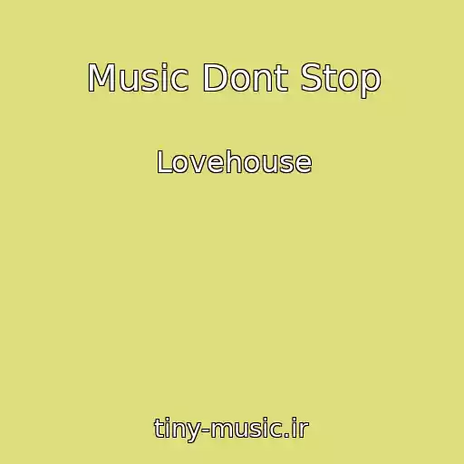 کاور آهنگ Music Dont Stop از Lovehouse