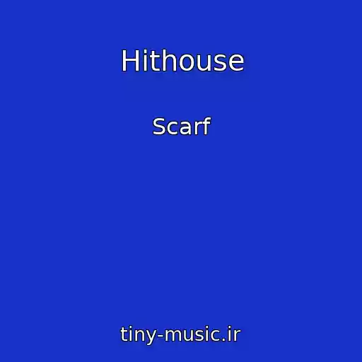 کاور آهنگ Hithouse از Scarf