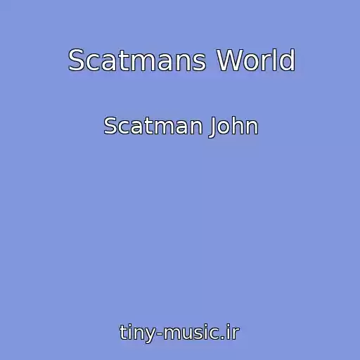 کاور آهنگ Scatmans World از Scatman John
