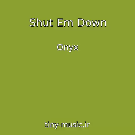 کاور آهنگ Shut Em Down از Onyx