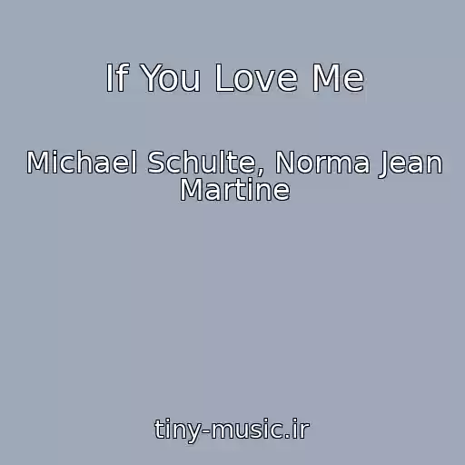 کاور آهنگ If You Love Me از Michael Schulte, Norma Jean Martine
