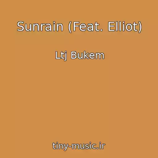 کاور آهنگ Sunrain (Feat. Elliot) از Ltj Bukem
