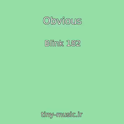 کاور آهنگ Obvious از Blink 182