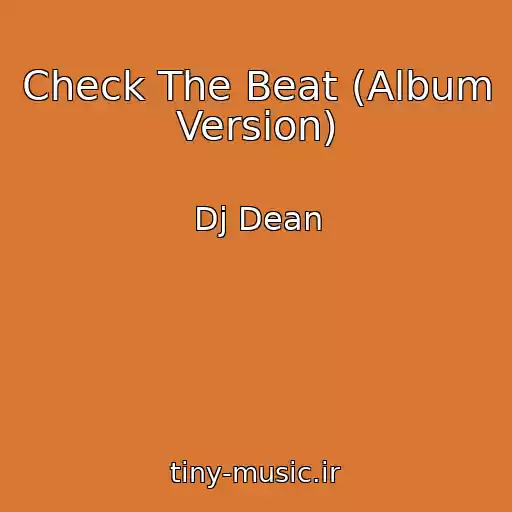 کاور آهنگ Check The Beat (Album Version) از Dj Dean