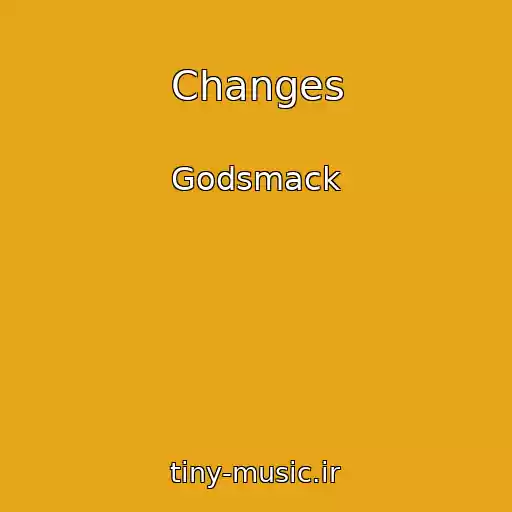 کاور آهنگ Changes از Godsmack