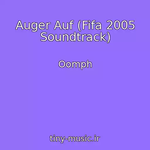 کاور آهنگ Auger Auf (Fifa 2005 Soundtrack) از Oomph