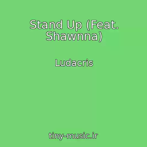 کاور آهنگ Stand Up (Feat. Shawnna) از Ludacris