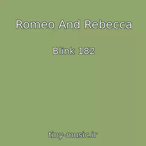 کاور آهنگ Romeo And Rebecca از Blink 182