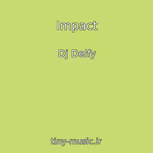 کاور آهنگ Impact از Dj Delfy