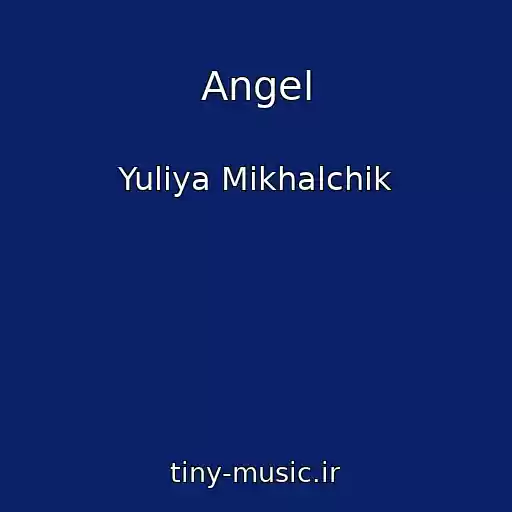 کاور آهنگ Angel از Yuliya Mikhalchik