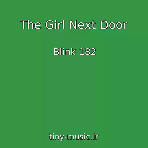 کاور آهنگ The Girl Next Door از Blink 182