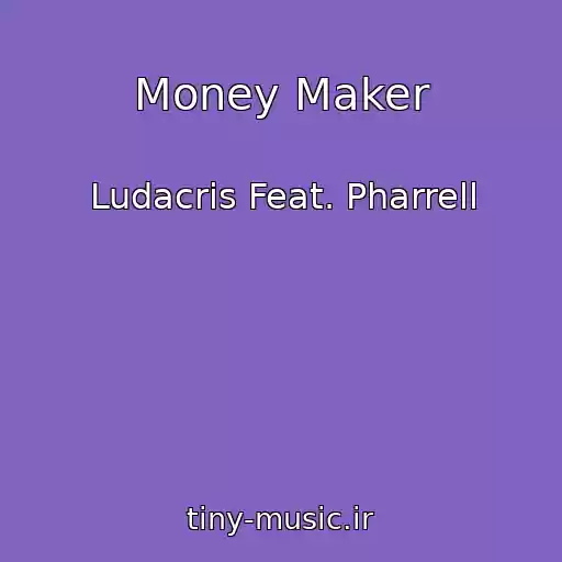 کاور آهنگ Money Maker از Ludacris Feat. Pharrell
