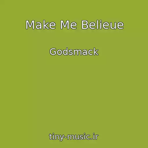 کاور آهنگ Make Me Belieue از Godsmack