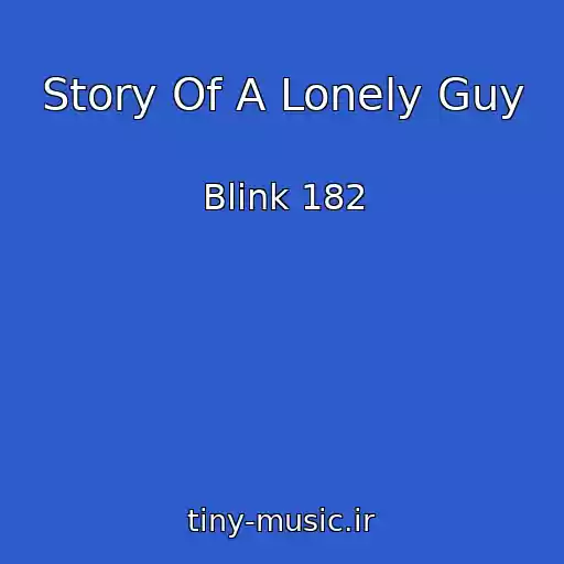 کاور آهنگ Story Of A Lonely Guy از Blink 182
