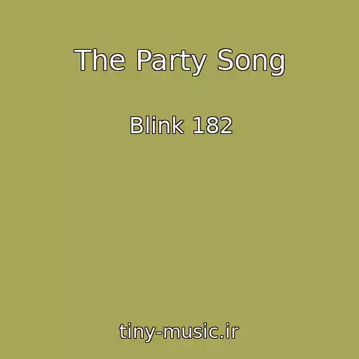 کاور آهنگ The Party Song از Blink 182