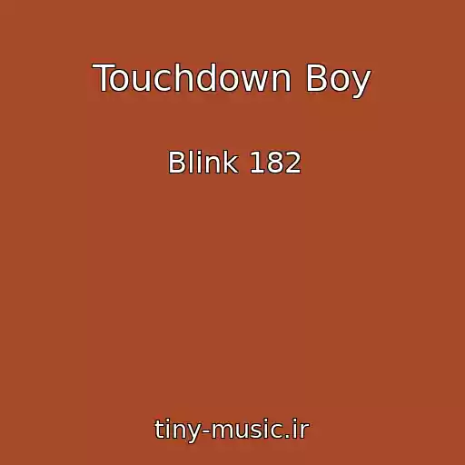 کاور آهنگ Touchdown Boy از Blink 182
