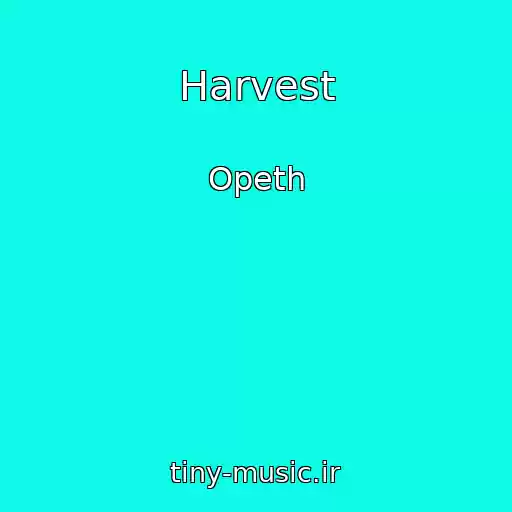 کاور آهنگ Harvest از Opeth