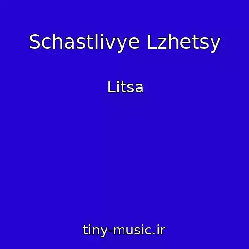 کاور آهنگ Schastlivye Lzhetsy از Litsa