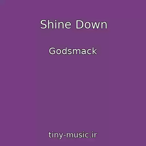 کاور آهنگ Shine Down از Godsmack