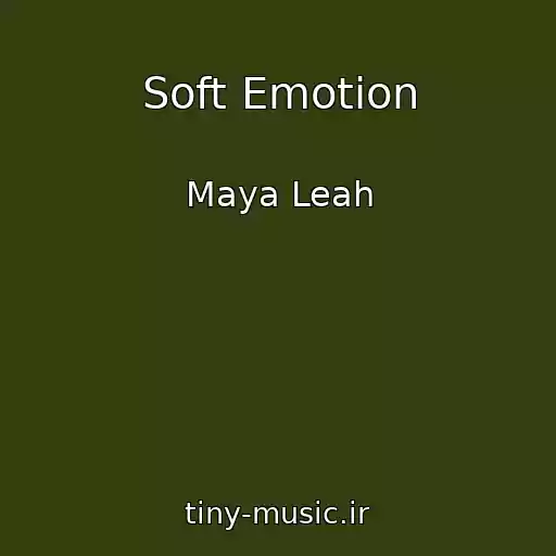 کاور آهنگ Soft Emotion از Maya Leah
