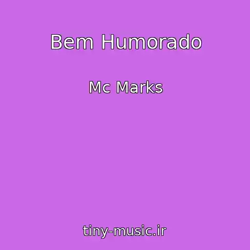 کاور آهنگ Bem Humorado از Mc Marks