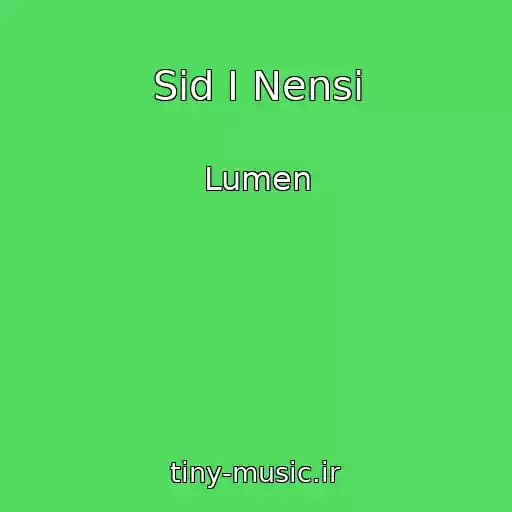 کاور آهنگ Sid I Nensi از Lumen