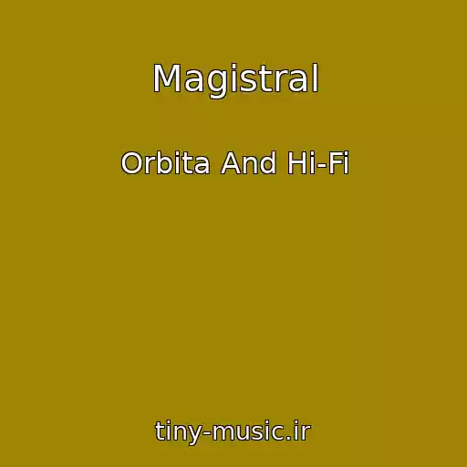 کاور آهنگ Magistral از Orbita And Hi-Fi