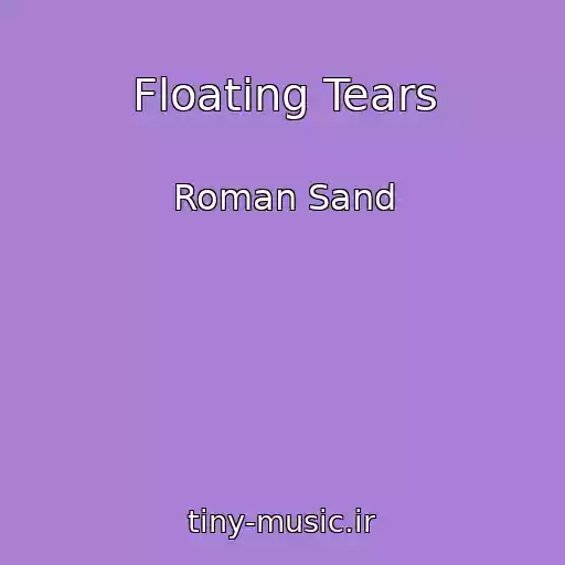 کاور آهنگ Floating Tears از Roman Sand