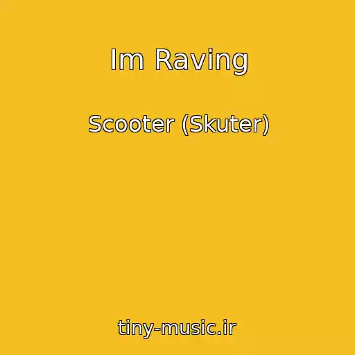 کاور آهنگ Im Raving از Scooter (Skuter)